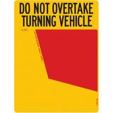 PAIR OF DO NOT OVERTAKE TURNING VEHICLE ALLOY SIGNS 400x300mm & 300X300mm