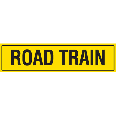 ROAD TRAIN SIGN. 1200 X 250MM